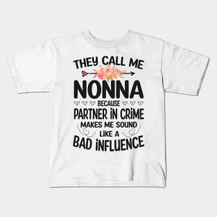 Nonna - they call me Nonna Kids T-Shirt